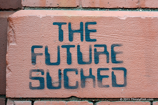 The Future Sucked